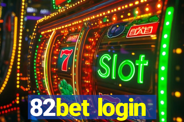 82bet login